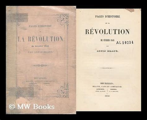 Pages D'Histoire De La Revolution De Fevrier, 1848 by Blanc, Louis ...