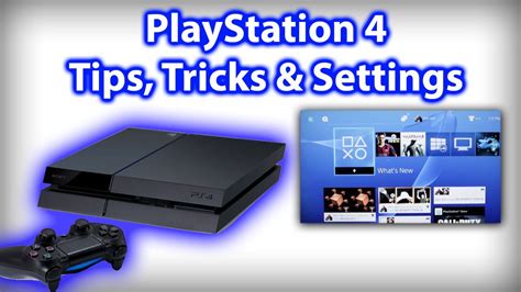 PS4 Tips and Tricks With the PlayStation 4 Features and Settings - YouTube