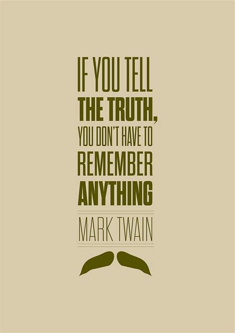 Mark Twain quote truth life modern typographic print quotes poster Digital Art by Lab No 4 - The ...