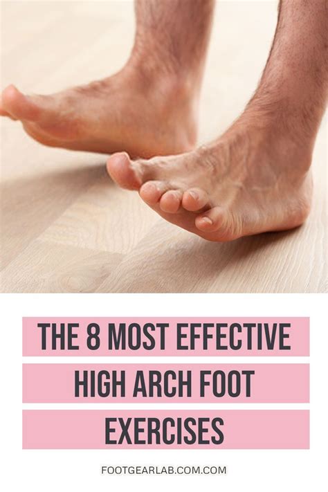 The 8 most effective high arch foot exercises – Artofit