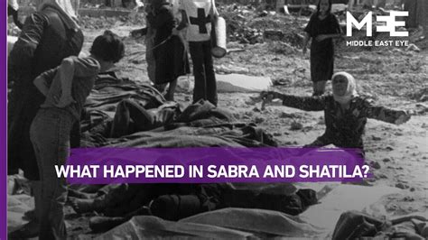 What is the Sabra and Shatila massacre? | Middle East Eye