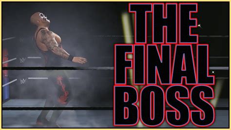 THE FINAL BOSS BATTLE IN WWE 2K17 - YouTube