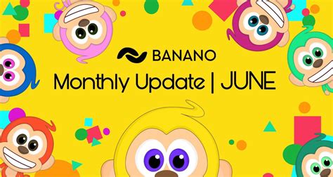 BANANO Monthly Update #26 (June 2020) | Blog