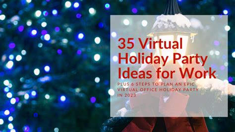 35 Virtual Holiday Party Ideas for Work [Plus 6 Steps to Plan an Epic ...