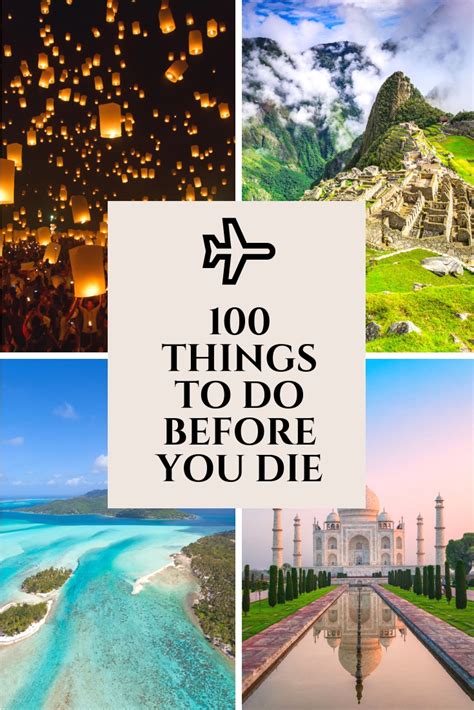 100 Things To Do Before You Die: The Travel Edition