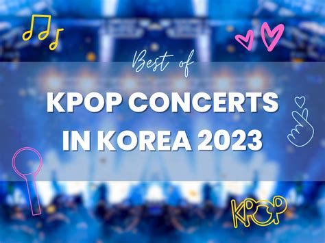 Best of K-Pop Concerts in Korea 2023 | KoreaTravelEasy