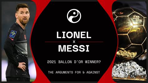 Ballon d’Or nominees 2021: Lionel Messi - The arguments for, and ...