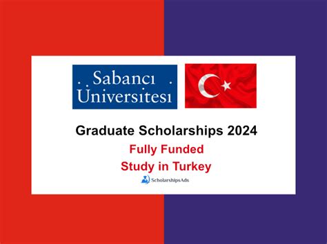 Sabanci University Graduate Scholarships 2024 in Turkey (Fully Funded)