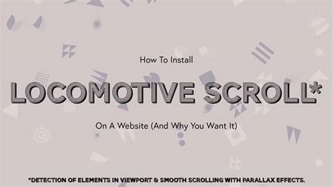 Do It Yourself – Tutorials – Locomotive Scroll 4.0 Tutorial ...