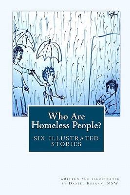 Who Are Homeless People?: Six Illustrated Stories a book by Daniel ...