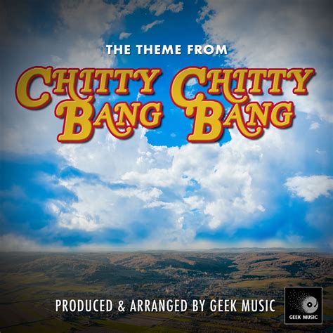 ‎The Theme From Chitty Chitty Bang Bang - Single - Album by Geek Music ...