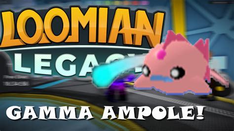 Gamma Ampole FIND!!! (LOOMIAN LEGACY) - YouTube