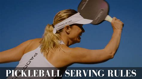 6 Proven Tips For Pickleball Serving Rules-Change Your Strategy - Pickleball Rules