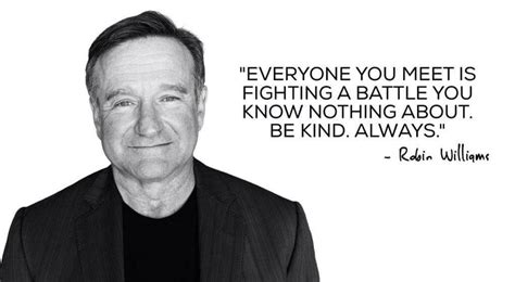 robin williams quotes be kind - Maia Huber