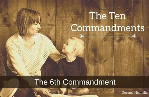 What Is The 6th Commandment Meaning