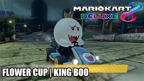 Mario Kart 8 Deluxe - Flower Cup | King Boo [Nintendo Switch] - YouTube