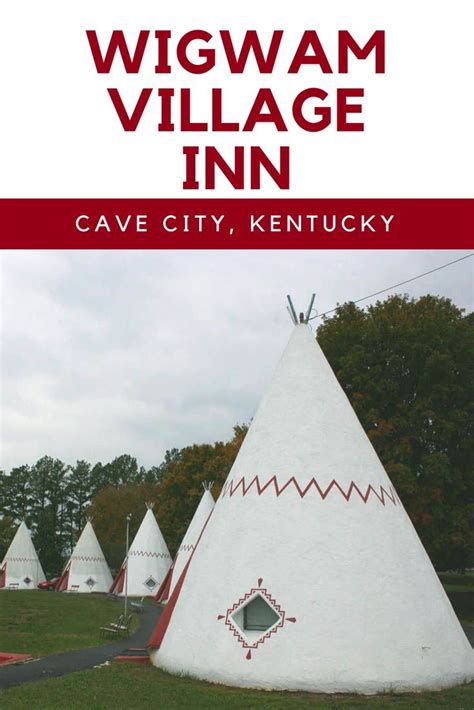 Wigwam Village Inn #2 in Cave City, Kentucky - Silly America | Cave city, Cave city kentucky ...