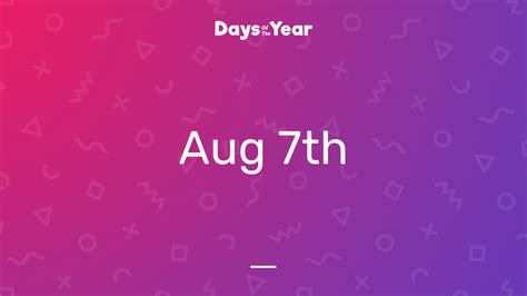 National Holidays on August 7th, 2024 | Days Of The Year