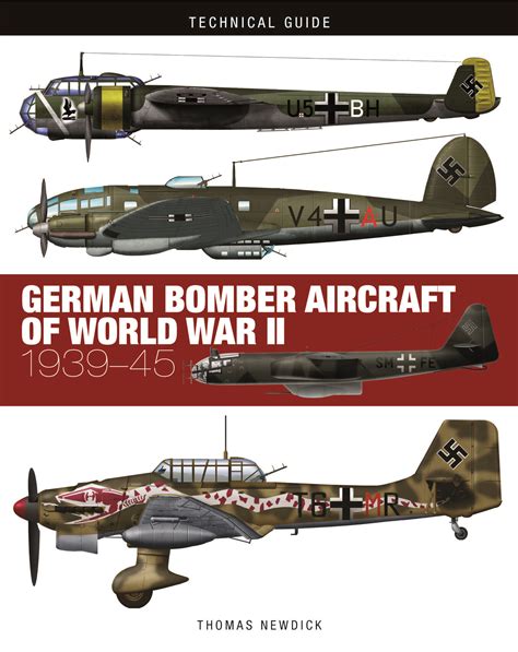 German Bomber Aircraft of WWII: Technical Guide [128pp] - Amber Books