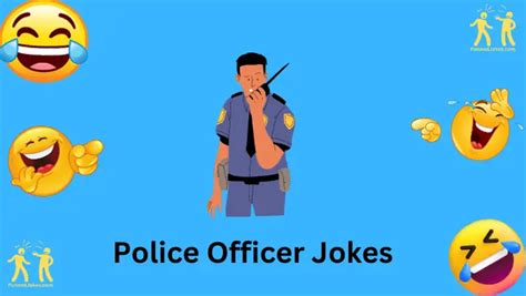 Hilarious 79+ Police Officer Jokes - Get Ready To Laugh!