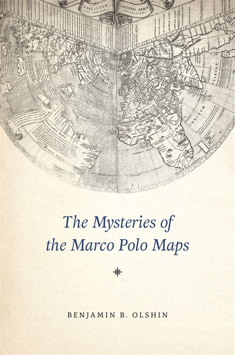 The Mysteries of the Marco Polo Maps, Olshin