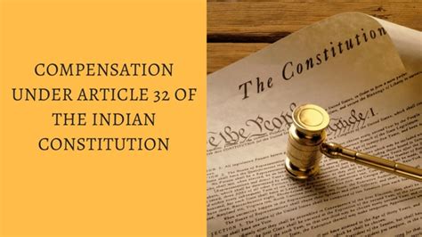 Compensation Under Article 32 of the Indian Constitution | Aapka Consultant