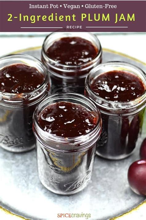 Plum Jam - No Pectin (No Peeling) - Spice Cravings