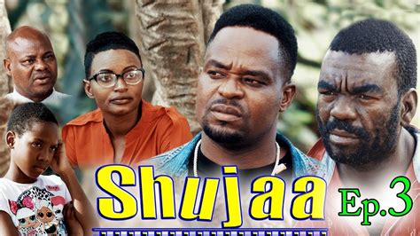 SHUJAA Ep. 3 || Swahili Movie || Bongo Movies Latest || African Latest ...