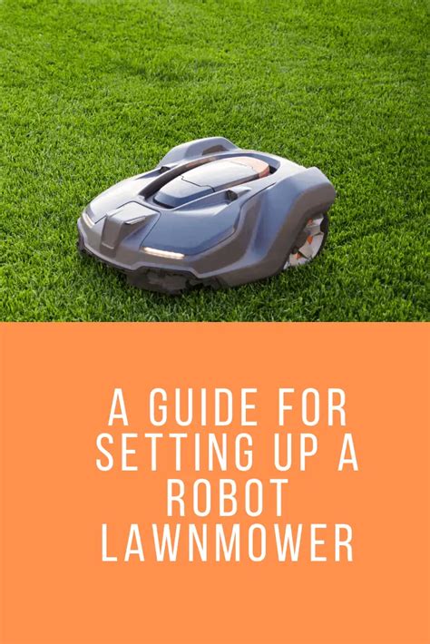 A Guide for Setting Up A Robot Lawnmower - The All Electric Lawn