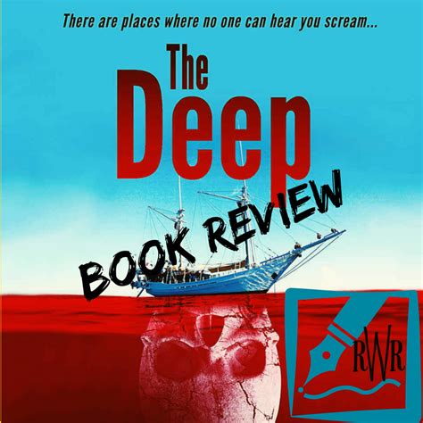 The Deep - Book Review - Edits By Stacey