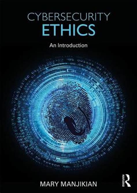 Cybersecurity Ethics in Paperback by Mary Manjikian