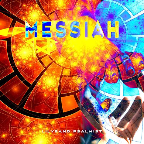 "Messiah" Prophetic Worship CD/MP3 - Lilyband Psalmist