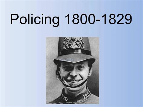 PPT - Policing 1800-1829 PowerPoint Presentation, free download - ID:624470