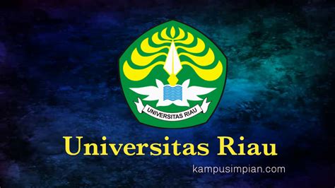 Profil Kampus UNRI (Universitas Riau)