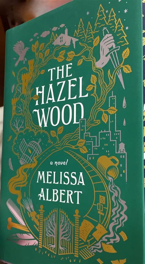 THE HAZEL WOOD; A Novel | Melissa Albert | First Edition printed ...