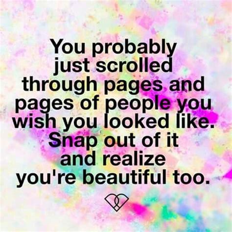 Pin by Audrina Patwin on Quotes | Snap out of it, Quotes, You're beautiful