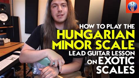 How to Play the Hungarian Minor Scale - Lead Guitar Lesson on Exotic ...