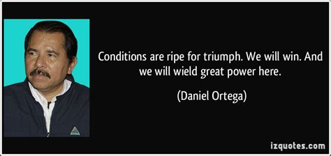 Daniel Ortega Quotes. QuotesGram