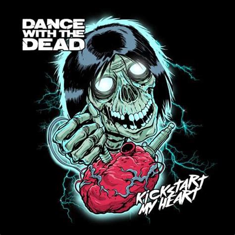 Dance With The Dead – Kickstart My Heart (Dance With The Dead Remix ...