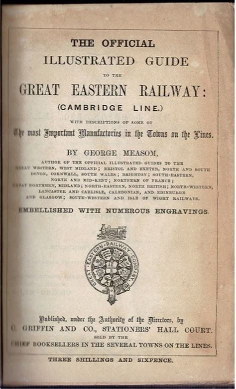 The Official Illustrated Guide to the Great Eastern Railway: (Cambridge Line) [and] The Official ...