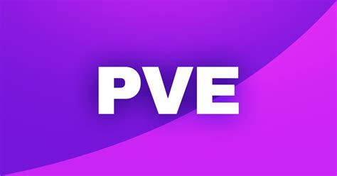 PvE: Definition and origin - StreamersVisuals