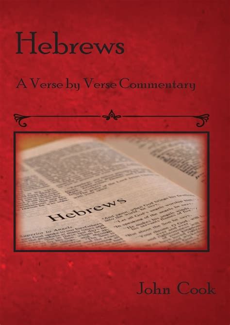 Hebrews: A Verse by Verse Commentary - Tyndale Theological Seminary and Biblical Institute