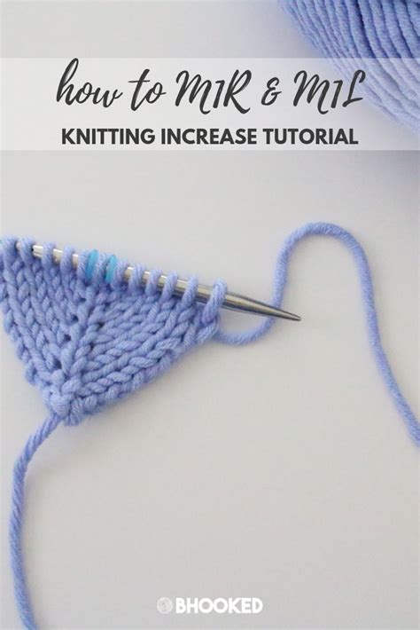 M1R and M1L Knitting Increases a Tutorial for New Knitters from B.Hooked | Knitting increase ...