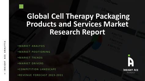 Cell Therapy Packaging Products and Services Market Investments Report 2024-2031