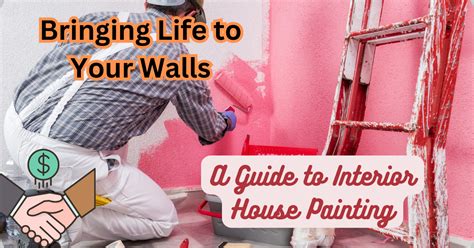 Interior house painting guide to life on your walls