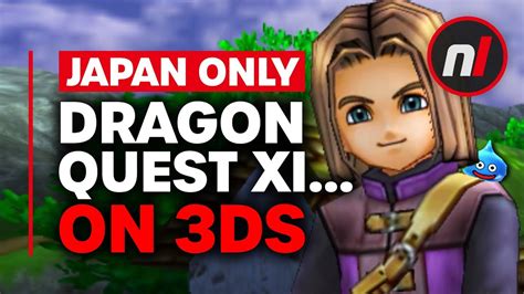 The Fascinating 3DS Version of Dragon Quest XI - YouTube