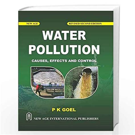 Water Pollution : Causes, Effects and Control by Goel, P.K.-Buy Online ...