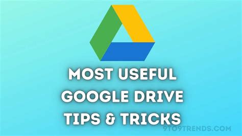 Most Useful Google Drive Tips & Tricks » 9to9trends