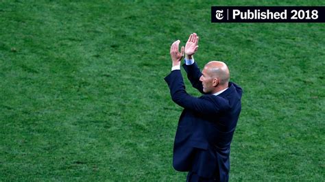 Zinedine Zidane Leaves Florentino Pérez’s Real Madrid on His Own Terms ...