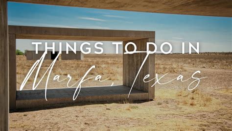 The Best Things to do in Marfa, Texas